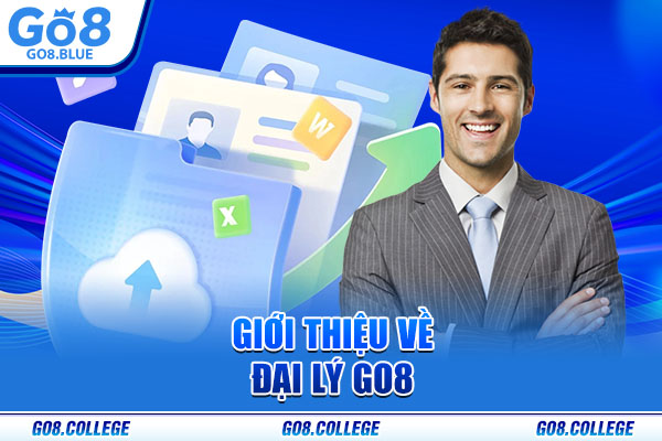 Giới thiệu về đại lý Go8