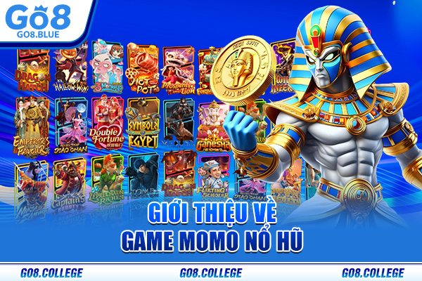 Giới thiệu về game Momo nổ hũ